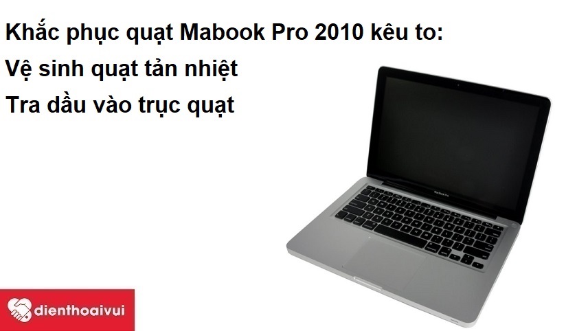Thay-quat-Macbook-Pro-2010-2.jpg