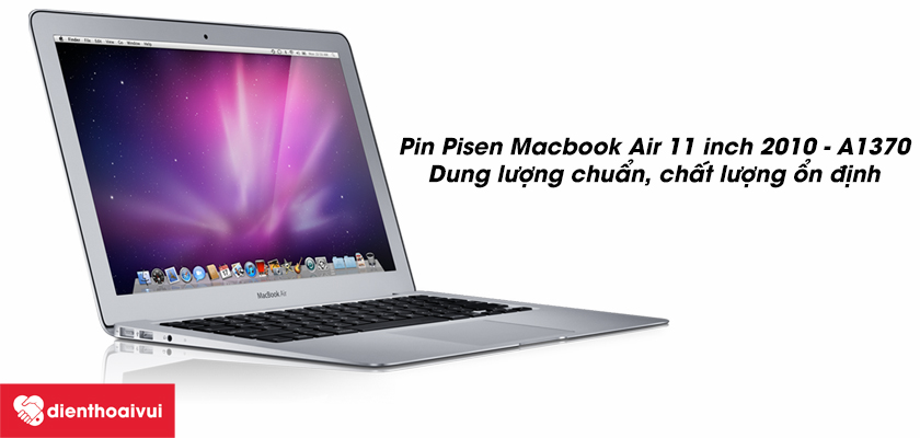 Thay pin MacBook Air 2010 11 inch A1370 chính hãng Pisen